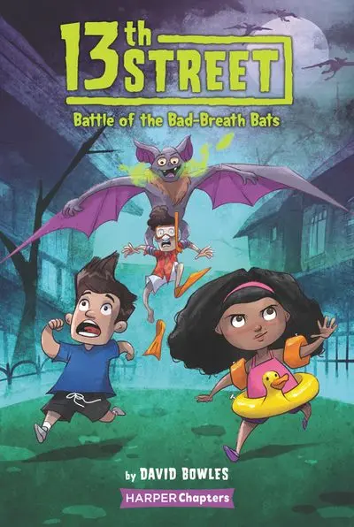 13Th Street Book 1: Battle Of The Bad-Breath Bats 1