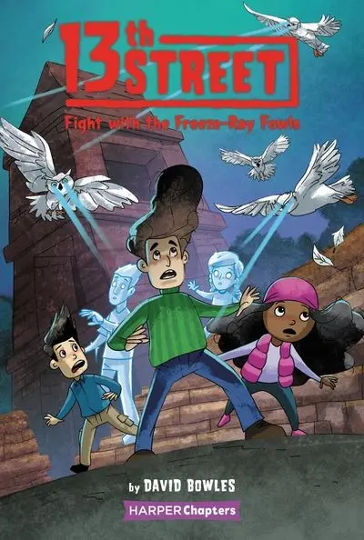 13Th Street Book 6: Freeze-Ray Fowls Showdown 1