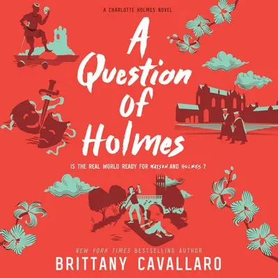A Question Of Holmes: A Sherlockian Mystery Reimagined For Modern Teens 1