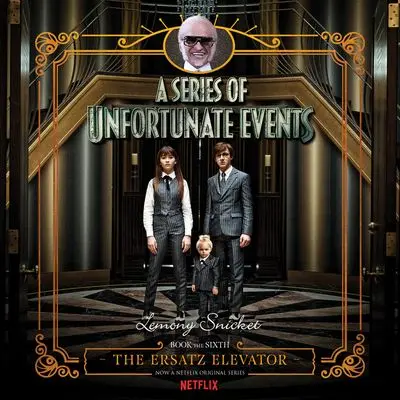 A Series Of Unfortunate Events Book 6: The Ersatz Elevator 1