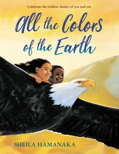 All The Colors Of The Earth: A Celebration Of Diversity And Family 1