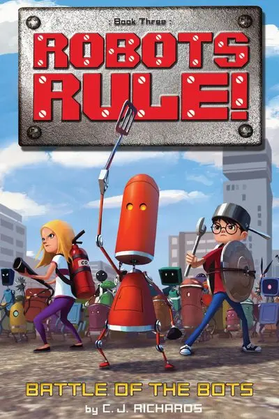 Battle Of The Bots: A Fast-Paced Robotics Competition Novel 1