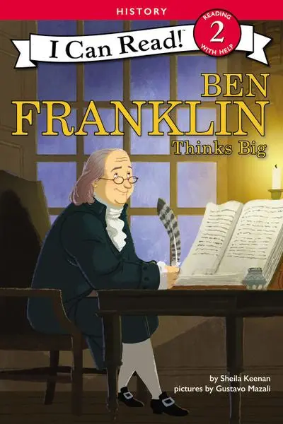 Ben Franklin Thinks Big: An Early Chapter Book Biography 1