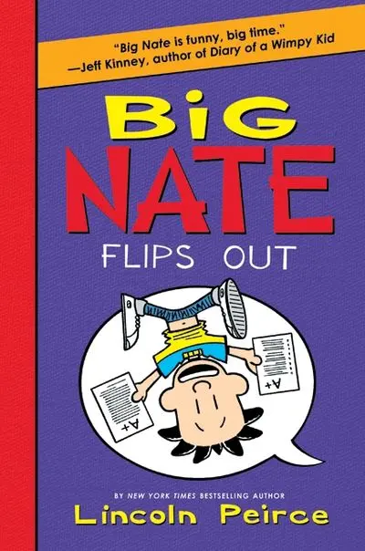 Big Nate Flips Out: Hilarious Middle-Grade Mayhem 1