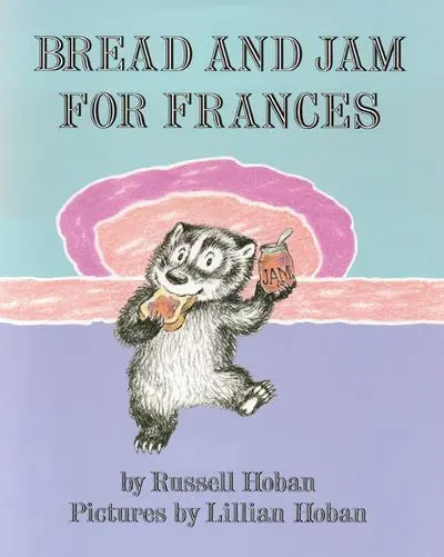 Bread And Jam For Frances: A Beloved Food-Fueled Friendship Story 1