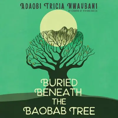 Buried Beneath The Baobab Tree: A Poetic Memoir Of Resilience And Hope 1