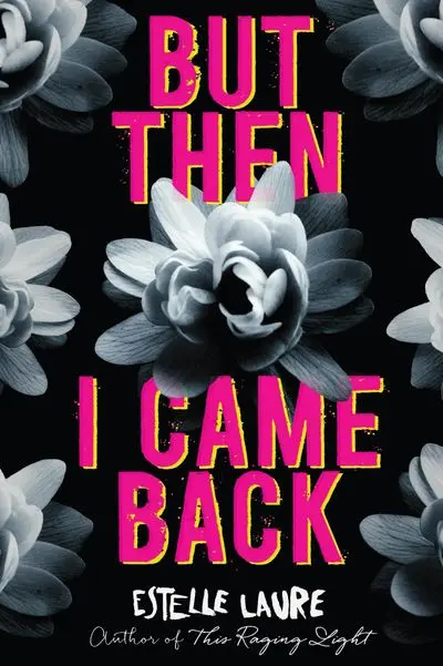 But Then I Came Back: A Thoughtful Novel About Identity And Recovery 1