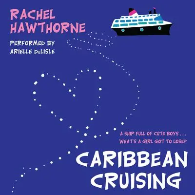 Caribbean Cruising: A Tropical Adventure Story 1