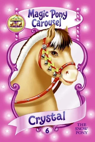 Crystal The Snow Pony (Magic Pony Carousel #5) 1