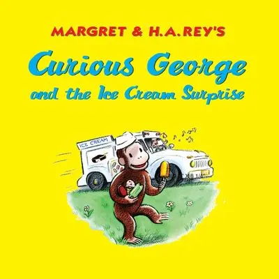 Curious George And The Ice Cream Surprise: A Sweet Summer-Themed Board Book 1