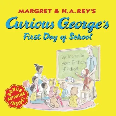 Curious George Starts School: First-Day-Of-Class Picture Book 1