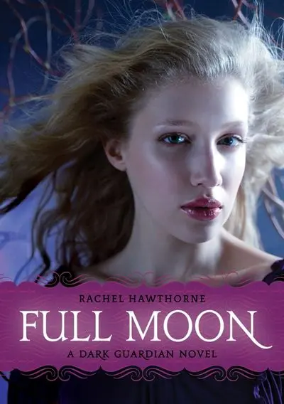 Dark Guardian Book 2: Full Moon Rising 1