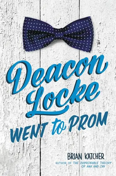 Deacon Locke Went To Prom: A Joyful, Queer Celebration Of Identity And Community 1