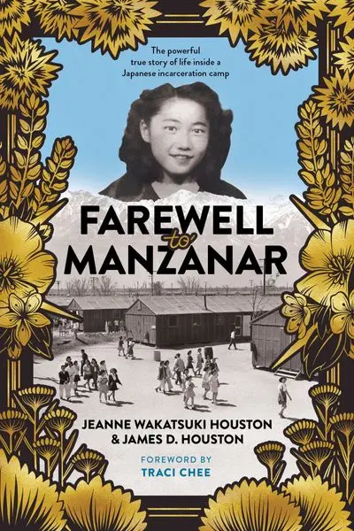 Farewell To Manzanar: A Memoir Of Japanese American Internment 1