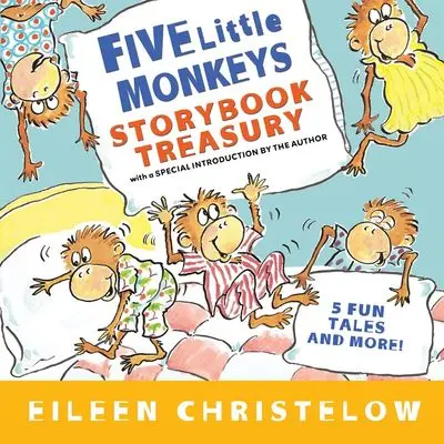 Five Little Monkeys: Classic Storybook Collection 1
