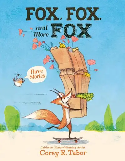 Fox, Fox, And More Fox: Three Whimsical Tales In One 1
