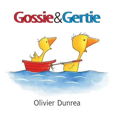 Gossie And Gertie: A Board Book For Toddlers 1