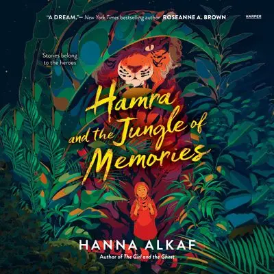 Hamra And The Jungle Of Memories: A Magical Realism Tale 1