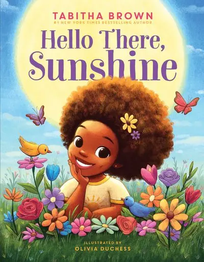 Hello There, Sunshine: A Bright, Uplifting Story For Young Readers 1