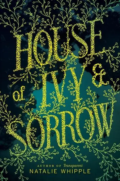House Of Ivy And Sorrow 1