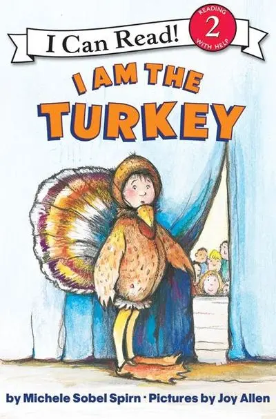 I Am The Turkey: A Thanksgiving Tale 1