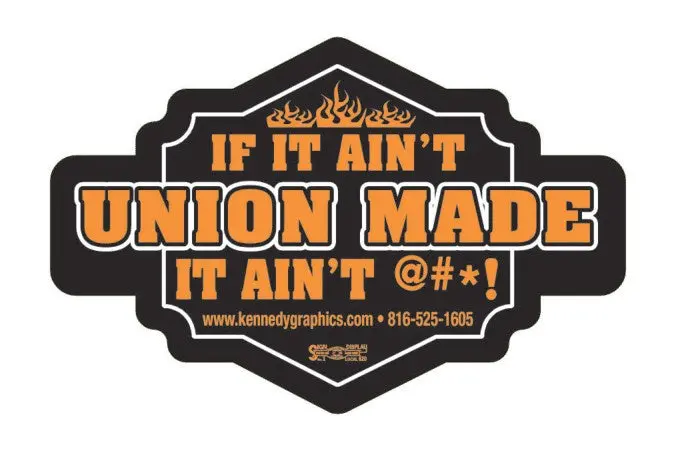 'If It Ain'T Union Made' Hard Hat Decal – Bold Statement Sticker 1