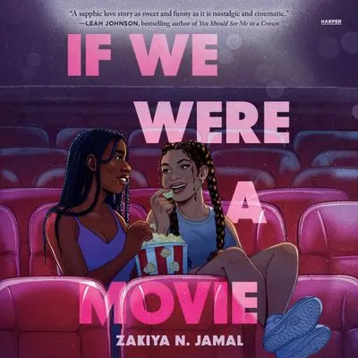 If We Were A Movie: A Teen Romance Story 1