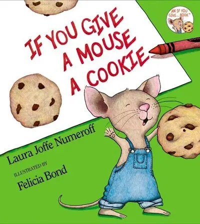 If You Give A Mouse A Cookie Award-Winning Picture Book 1