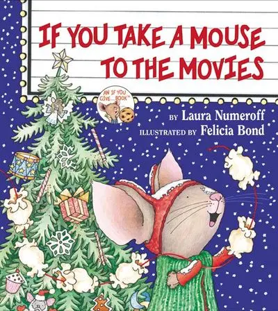 If You Take A Mouse To The Movies: A Whimsical Sequel Adventure 1