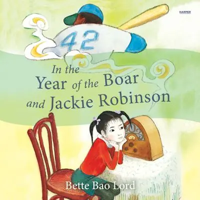 In The Year Of The Boar And Jackie Robinson: A Middle-Grade Classic 1