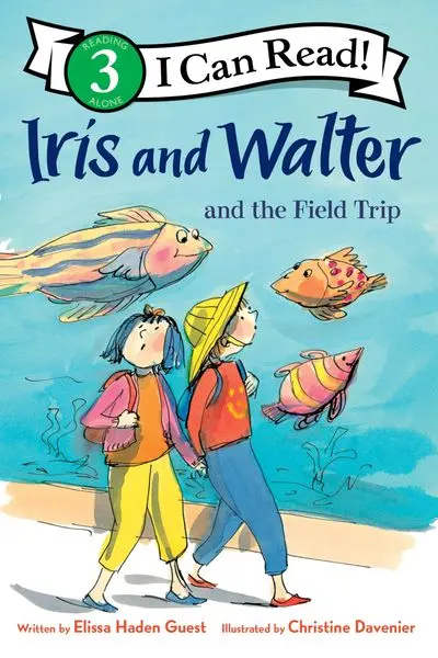 Iris And Walter And The Field Trip: A Gentle Early Chapter Book About Friendship 1