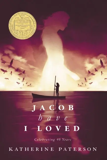 Jacob Have I Loved By Katherine Paterson: Newbery Medal Winner 1