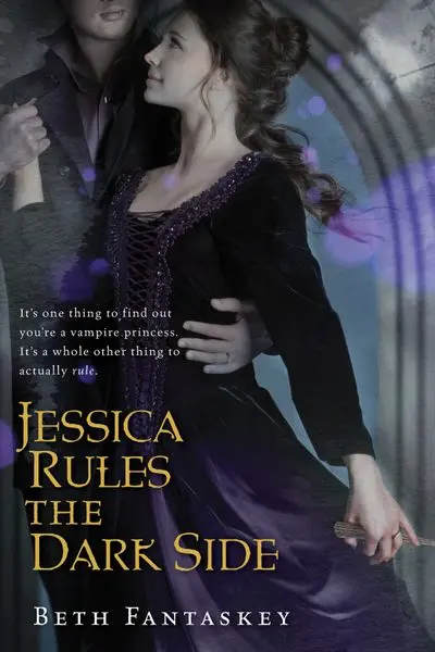 Jessica Rules The Dark Side: A Middle-Grade Fantasy Adventure 1
