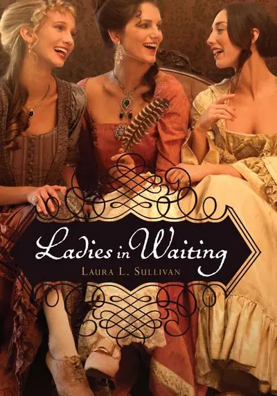 Ladies In Waiting: A Witty Historical Fiction Set At Court 1