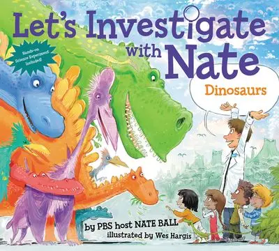 Let’S Investigate With Nate #3: Dinosaur Discoveries Unearthed 1