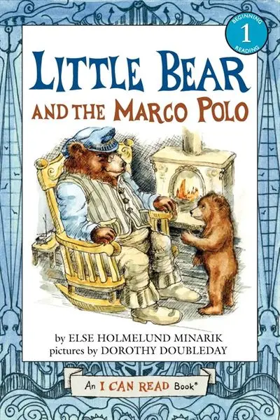 Little Bear And The Marco Polo: An Imaginative Early Chapter Book 1