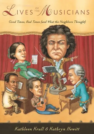 Lives Of The Musicians – Stories Of Composers And Performers 1