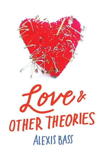 Love And Other Theories Teen Romance 1