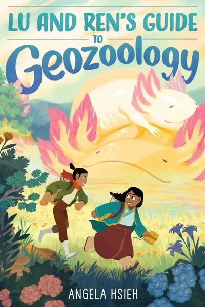 Lu And Ren'S Guide To Geozoology: A Playful, Illustrated Science Adventure 1