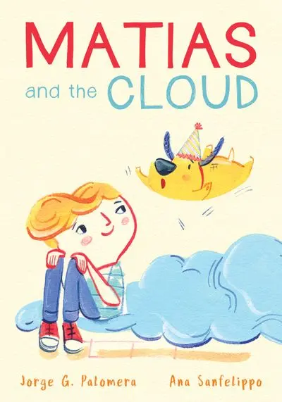Matias And The Cloud: A Poetic Picture Book About Imagination 1