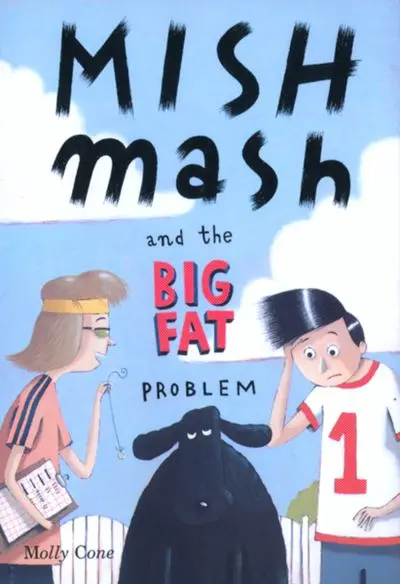 Mishmash And The Big Fat Problem: A Whimsical Tale Of Size And Self-Acceptance 1