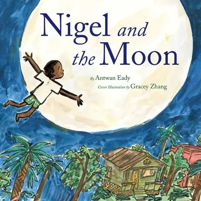 Nigel And The Moon: A Nighttime Journey Of Curiosity 1
