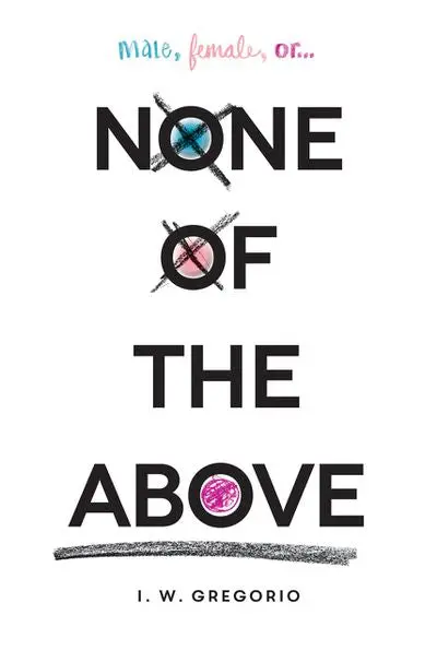 None Of The Above: A Groundbreaking Ya Novel About Identity 1