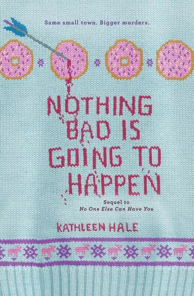 Nothing Bad Will Happen Teen Fiction 1