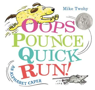 Oops, Pounce, Quick, Run!: A Silly Chase Adventure 1