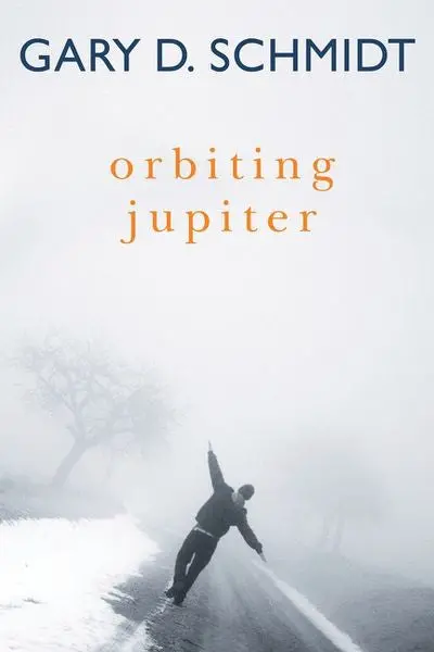 Orbiting Jupiter: A Powerful Young Adult Novel 1