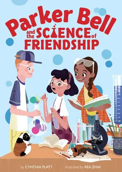 Parker Bell And The Science Of Friendship: A Stem-Minded Middle-Grade Story 1
