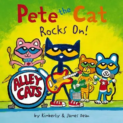 Pete The Cat Rocks On!: A Groovy Musical Adventure 1