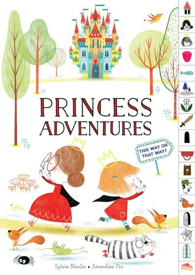 Princess Adventures: This Way Or That Way?: An Interactive Choice-Based Storybook 1