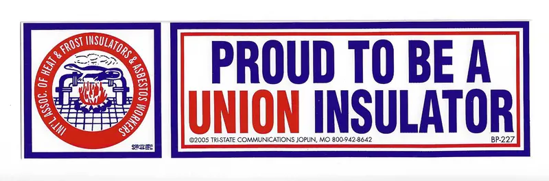 ‘Proud To Be A Union Insulator’ Bumper Sticker – #Bp-227 1